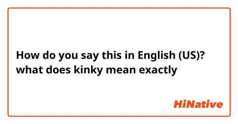 what does kinky mean in spanish